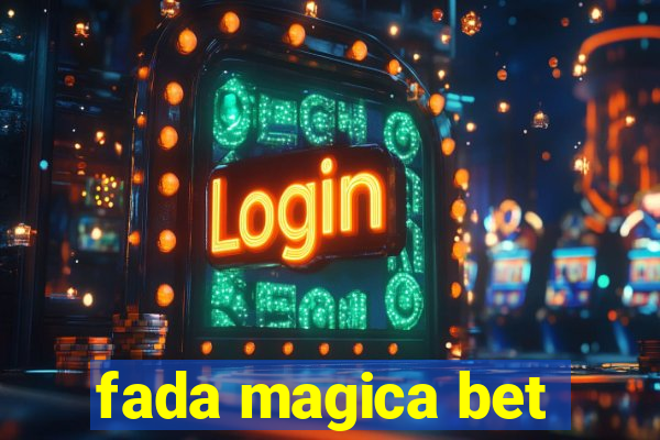 fada magica bet